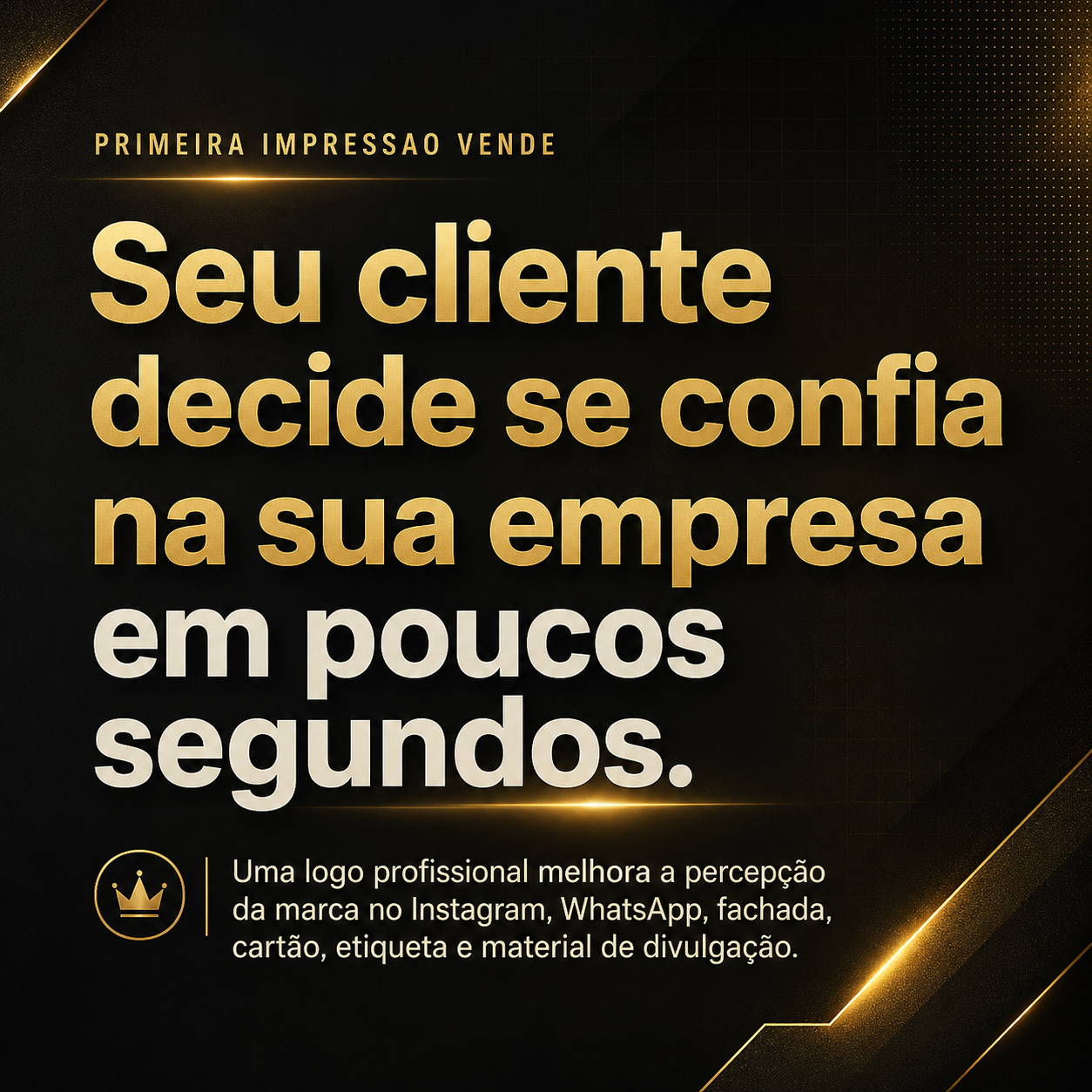 Seu cliente decide se confia na sua empresa em poucos segundos